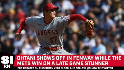 Ohtani Shows Off in Fenway and the Mets Win a Late-Game Stunner