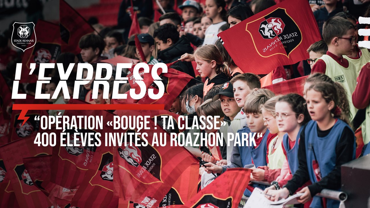 Opération "Bouge! ta classe" | 400 élèves invités au Roazhon Park