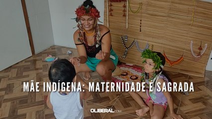 Mãe indígena: maternidade é sagrada