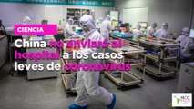 China no enviará al hospital a los casos leves de coronavirus