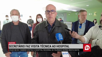 Secretário faz visita técnica ao Hospital de Ivaiporã