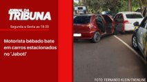 Motorista bêbado bate em carros estacionados no 'Jaboti'