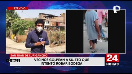 SJL: Vecinos golpean a delincuente que intentó robar una bodega