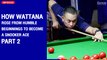 How Wattana rose from humble beginnings to become a snooker ace (Part 2) | The Nation