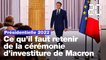 Présidentielle 2022: Ce qu'il faut retenir de la cérémonie d'investiture de Macron