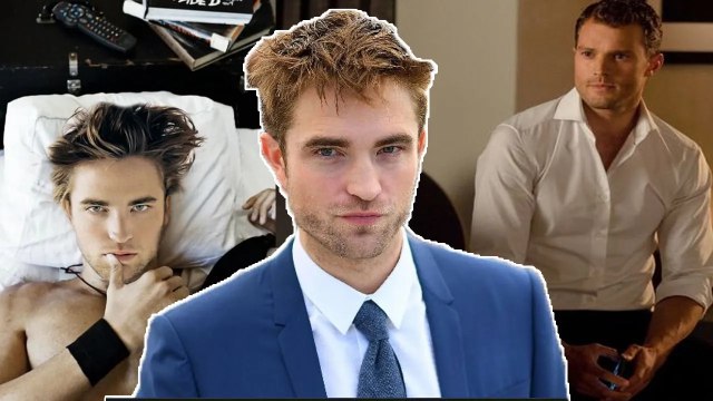 Robert Pattinson thinks he is better suited for the lead role of 50 Shades of Gray than Jamie Dornan