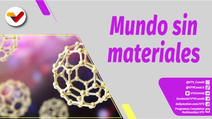 Nanouniverso | ¿Cómo sería el mundo sin materiales?