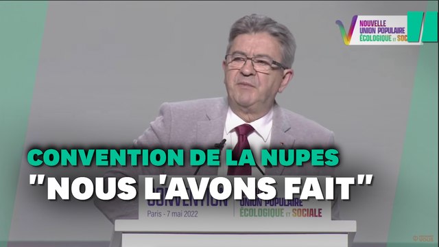 Nous l'avons fait : à la convention de la NUPES, Mélenchon salue un accord historique