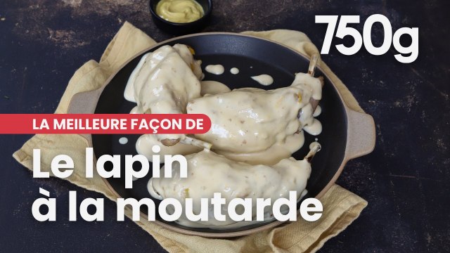 La meilleure façon de... Réussir son lapin à la moutarde - 750g