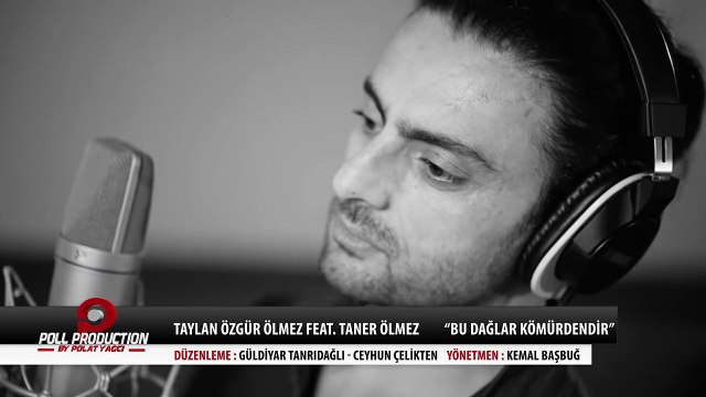 Taylan Özgür Ölmez & Taner Ölmez - Bu Dağlar Kömürdendir