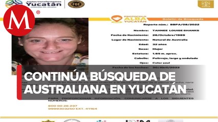 En Yucatán, buscan a mujer australiana desaparecida en la Península