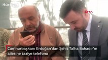 Cumhurbaşkanı Erdoğan'dan Şehit Talha Bahadır'ın ailesine taziye telefonu