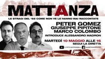 Stragi del '92, perché non è vero che sappiamo già tutto? Segui la diretta con Peter Gomez