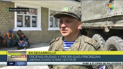 Tropas rusas y prorusas priorizan liberar zonas antes que destruirlas
