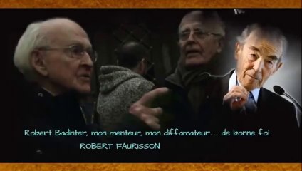 Robert Faurisson se paye le ministre Badinter menteur de bonne foi !