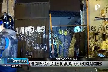 Cercado de Lima: recuperan diversas calles que estaban ocupadas por chatarreros