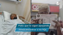 Hospitalizan a papá de Yolanda Martínez, mujer desaparecida desde marzo en Nuevo León