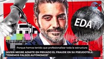 Javier Negre admite en privado el fraude en su pseudotele: “Tenemos falsos autónomos”