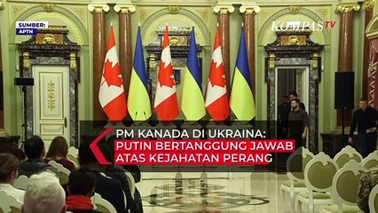 Trudeau di Ukraina: Putin Bertanggung Jawab Atas Kejahatan Perang yang Keji