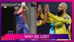 Chennai Super Kings vs Delhi Capitals IPL 2022: 3 Reasons Why DC Lost