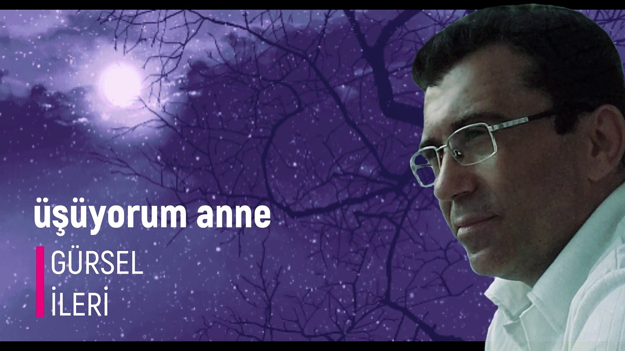 Gürsel İleri - Üşüyorum Anne
