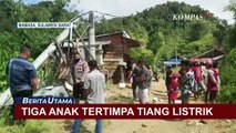 Alat Berat Senggol Tiang Listrik di Lokasi Longsor, 3 Anak jadi Korban Tertimpa Tiang Listrik