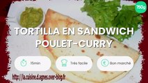 Tortilla en sandwich poulet-curry
