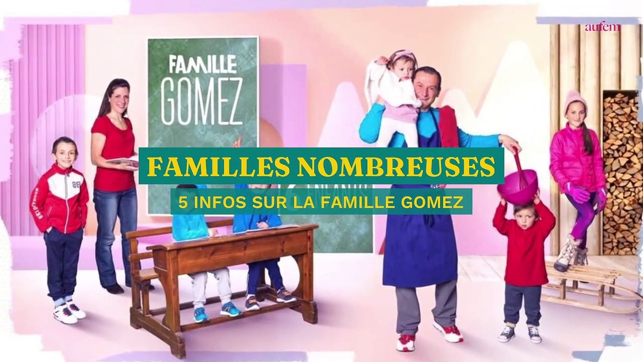 Familles Nombreuses : 5 infos sur la famille Gomez