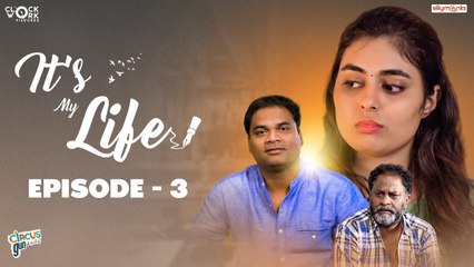 Its My Life Web Series  Ep  3  Web Series | Circusgun Tamil