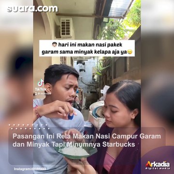 Pasangan Ini Rela Makan Nasi Campur Garam dan Minyak Tapi Minumnya Starbucks