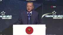 Cumhurbaşkanı Erdoğan: 