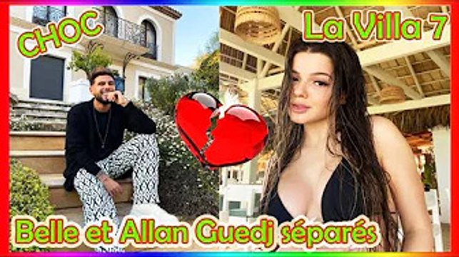 CHOC Belle (La Villa 7) et Allan Guedj séparés ❓ Cette photo veut tout dire ❗️❗️