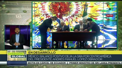 AMLO culmina gira por Centroamérica con balance positivo