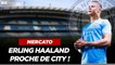 Mercato : Erling Haaland à Manchester City, ça brûle !