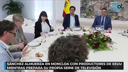 Sánchez almuerza en Moncloa con productores de EEUU mientras prepara su propia serie de televisión