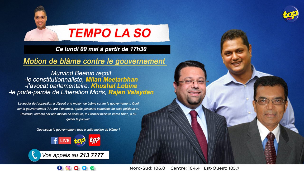 Tempo la So : Motion de blâme contre le gouvernement : Murvind Beetun reçoit Milan Meetarbhan, Khushal Lobine et Rajen Valayde.
