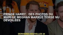 Prince Harry : les photos du mari torse nu de Meghan Markle dévoilées