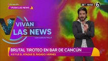 Brutal tiroteo en bar de Cancún; guardia fue ejecutado y clientes baleados