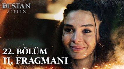 Destan 22. Bölüm 2. Fragmanı | ''Geri döneceğine söz ver''