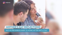 Priyanka Chopra and Nick Jonas Reveal Baby Girl Spent '100 Plus Days in the NICU' on First Mother's Day