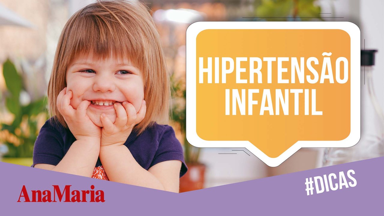 HIPERTENSÃO INFANTIL: ENTENDA OS PRINCIPAIS SIN...