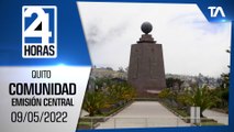 Noticias Quito: Noticiero 24 Horas 09/05/2022 (De la Comunidad - Emisión Central)