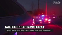 3 Calif. Children Found Dead After Neighbors Hear Screaming; Mom and Teenage Son Arrested