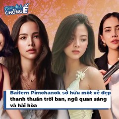 Visual Của Baifern Pimchanok "Gây Bão", Đẹp Nhưng Sao Lại Gầy Thế Này | Điện Ảnh Net