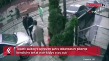 Tokatlı saldırıya uğrayan şahıs kurşun yağdırdı