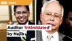 I felt ‘intimidated’ by Najib’s remarks on 1MDB financial statement, says auditor