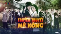 Truyền Thuyết Mê Kong Tập 23 - VTV9 lồng tiếng - me kong - Phim Thái Lan - xem phim truyen thuyet mekong tap 24