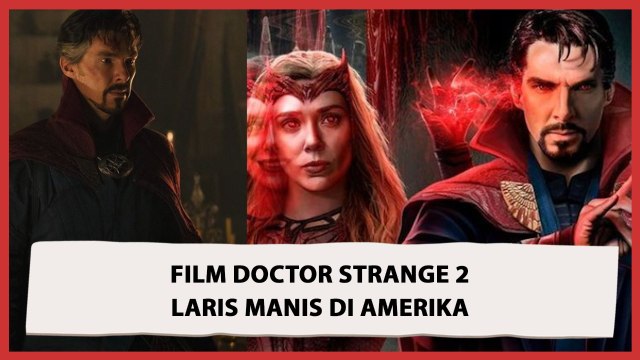 Laris Manis, Film Doctor Strange 2 Raup Untung Hingga Rp 2,6 T!