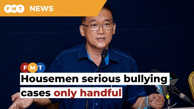 Only handful of serious bullying cases involving housemen, says MMA