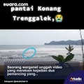 Momen Pemancing di Pantai Konang Trenggalek Terseret Ombak, Netizen Kecam Respon Perekam